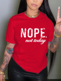 LW Nope Not Today Letter Print T-shirt